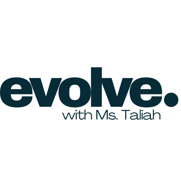 Evolve With Ms. Taliah